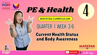 MATATAG PE amp HEALTH 4 Quarter 1 Week 36  Current Health Status and Body Awareness [upl. by Anaud436]