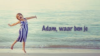 Adam waar ben je  Emmanuel Music Nederlands Kids  40 jaar Emmanuel zomerkampen [upl. by Araec708]