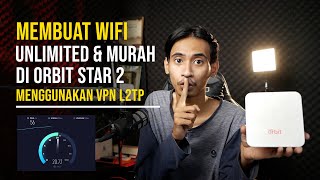 CARA MEMBUAT WIFI UNLIMITED DENGAN L2TP DI ORBIT STAR 2 [upl. by Arreip]