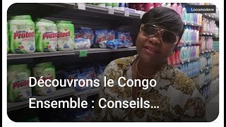 Découvrons le Congo Ensemble  Conseils Pratiques pour SInstaller [upl. by Anu543]