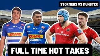 STORMERS vs MUNSTER  FULL TIME HOT TAKES [upl. by Biondo]