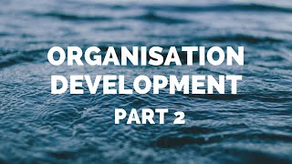 ORGANISATION DEVELOPMENT PART 2  THEORIES OF PLANNED CHANGE [upl. by Acinomal]