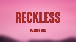 Reckless  Madison Beer Lyrics Video 💦 [upl. by Nerta556]