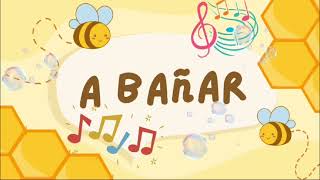 Canción para que los niños se bañen✔ ¡A Bañar🐝🐝 [upl. by Wojak]