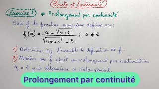 Limites et continuité prolongement par continuité exercice 7 2Bac sciences النهايات والاتصال [upl. by Drus]