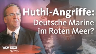 HuthiAngriffe im Roten Meer Mit Marinemission den Handel schützen  Aktuelle Stunde [upl. by Haleehs]