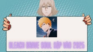 Thực hư câu chuyện Bleach brave soul sẽ sập vào năm 2025 [upl. by Attenreb]