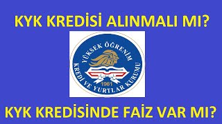 KYK KREDİSİ ALINMALI MI KYK KREDİSİNDE FAİZ VAR MI NE KADAR ÖDERİM ÖĞRENİM KREDİSİ NEDİR [upl. by Mendes]