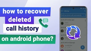 How To Recover Deleted Call History On Android Phone [upl. by Filahk]