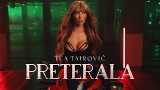 Tea Tairović  Preterala Official Video  Album Balerina [upl. by Cleodal]