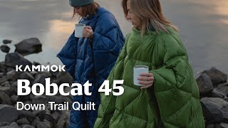 Bobcat 45 Down Trail Quilt  Kammok [upl. by Bickart]