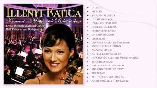 Katica Illényi  Live at the Bartók National Concert Hall Palace of Arts Budapest Full album [upl. by Mable]