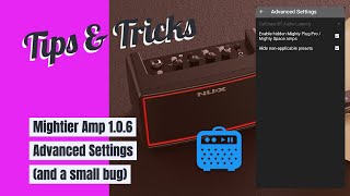 GUITAR 29 Mightier Amp 106 advanced settings and a small bug report [upl. by Retsevlys]