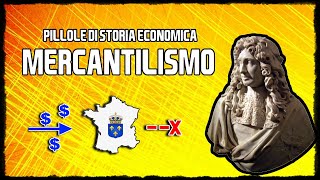 Mercantilismo leconomia degli assolutismi  Pillole di Storia Economica [upl. by Erdah]