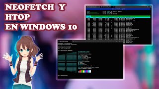 COMO INSTALAR NEOFETCH Y HTOP EN WINDOWS 10 [upl. by Eenhpad441]