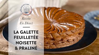 Galette de Rois Noisette et Praliné  la recette gourmande de lÉpiphanie 👑 [upl. by Berkshire]