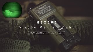 MS2000 Strobe Marker Light WhiteBlueIR ReviewNight Vision Test [upl. by Dalila550]