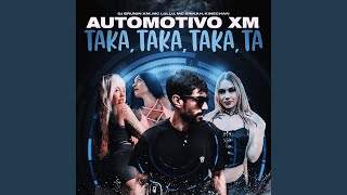 Automotivo XM Taka Taka Taka Tá [upl. by Nylidnarb836]