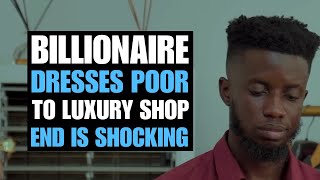 Billionaire Dresses Poor To Luxury Shop  Moci Studios [upl. by Ennaxor]