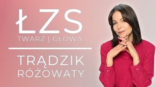 TRĄDZIK RÓŻOWATY  ŁOJOTOKOWE ZAPALENIE SKÓRY na TWARZY i GŁOWIE [upl. by Alia816]