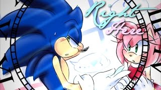 RIGHT HERE RIGHT NOW Collab w Sonamy MEP Sonic X  SonAmy Anniversary  ♥ [upl. by Eedya]