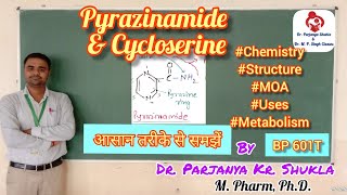 Pyrazinamide and Cycloserine  Intro Structure Metabolism MOA Uses  Anti tuberculars  BP 601T [upl. by Atteve]