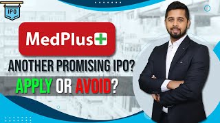 Medplus IPO review  Another promising IPO Apply or avoid Medplus IPO [upl. by Enirol]