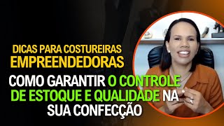 Como Garantir o Controle de Estoque e Qualidade na Sua Confecção [upl. by Camel]