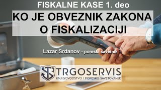 NOVE FISKALNE KASE  KO JE OBVEZNIK ZAKONA O FISKALIZACIJI [upl. by Engleman]