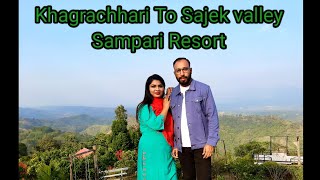 Khagrachari to Sajek valley Sampari resortখাগড়াছড়ি টু সাজেক ভ্যালি।সামপারি রিসোর্ট। [upl. by Krasner773]