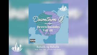 Downtown Q  Babalik ng Babalik feat Hev Abi ginsampmelodies [upl. by Teuton]