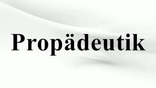 Propädeutik [upl. by Dalila]