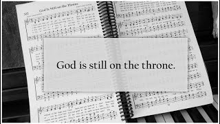 God Is Still On the Throne  Lyric Video [upl. by Amice]