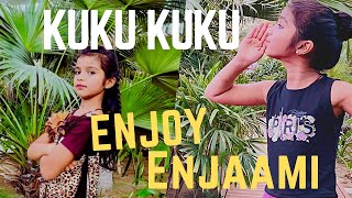 Enjoy Enjaami  Dhee ftArivu  Dance Cover  Kuku Kuku [upl. by Ecam]