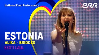 Alika  Bridges  Estonia 🇪🇪  National Final Performance  Eurovision 2023 [upl. by Flodnar]