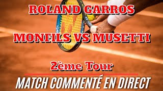 MONFILS  MUSETTI Roland Garros 2ème tour Commenté no streaming [upl. by Bessy]