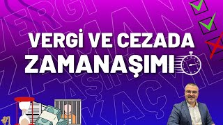 Vergi ve Vergi Cezada Zamanaşımı 2024  Vergi Borcu Ne Zaman Silinir  Hapis Cezasında Zamanaşımı [upl. by Afatsuom]