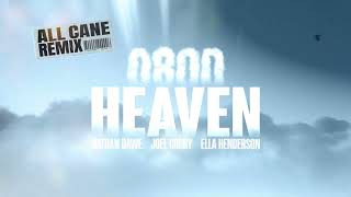 Nathan Dawe Joel Corry Ella Henderson  0800 HEAVEN ALL CANE Remix [upl. by Samalla]