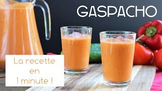 Gaspacho la recette en 1 minute [upl. by Lourie]