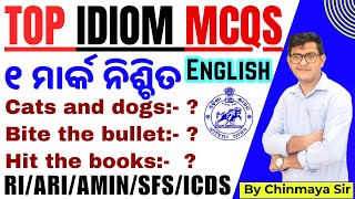 Top Idioms Previous Year MCQsEnglish Grammarଗୁରୁତ୍ୱପୂର୍ଣ୍ଣ ପ୍ରଶ୍ନ ସହିତ ବିସ୍ତୃତ ଆଲୋଚନା Chinmay Sir [upl. by Mel]