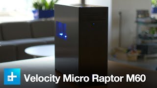 Velocity Micro Raptor M60  Hands On Review [upl. by Enyar]