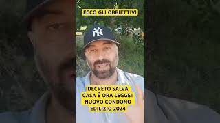 DECRETO SALVA CASA È LEGGE Gli obiettivi del cd condono edilizio 2024 foryou news casa condono [upl. by Naejarual]