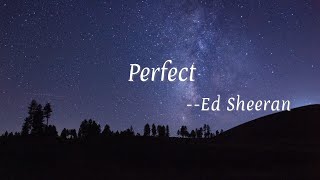 Ed Sheeran  Perfect Lyrics 中英字幕  中文歌詞 [upl. by Resaec546]