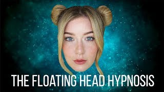 ASMR Anxiety Hypnosis With The Floating Head [upl. by Nired]