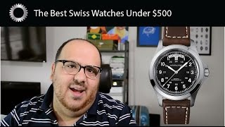 Top 5 Best Swiss Watches Under 500 [upl. by Micaela]