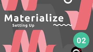 Materialize Tutorial 2  Setting Up [upl. by Deloria]