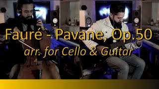 Fauré  Pavane Op 50 Arr for Cello amp Guitar [upl. by Handy700]