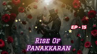 Rise Of Panakkaran  பணக்காரன்  Part 15  Tamil Story 4 All [upl. by Akenit899]