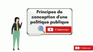 Principes de conception dune politique publique [upl. by Llednik976]