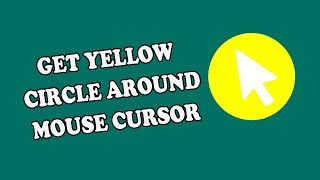 Get a Yellow Circle Around Mouse Cursor Windows 1011  Yellow Circle Mouse Pointer [upl. by Ki]